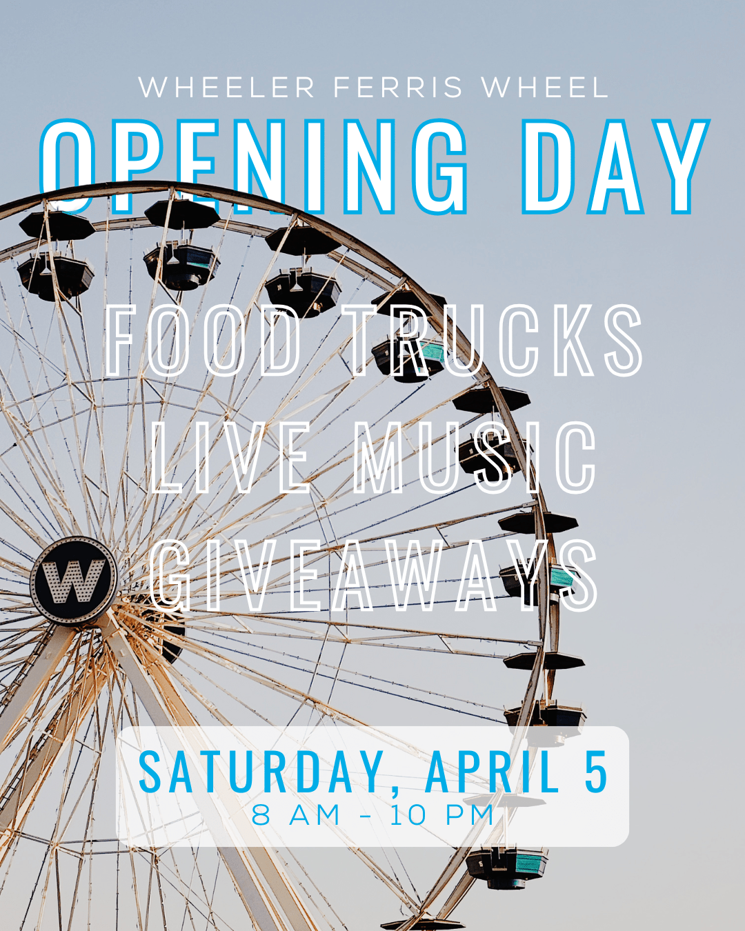 Opening Day at the Wheeler Ferris Wheel